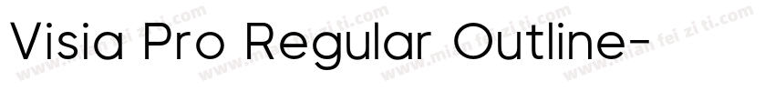 Visia Pro Regular Outline字体转换
